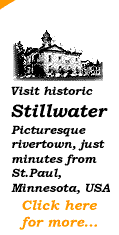 Visit historic Stillwater, picturesque rivertown just minutes from St.Paul, Minnesota, USA. Walking and motorcoach tours available. Click for more...